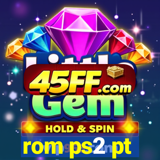 rom ps2 pt-br